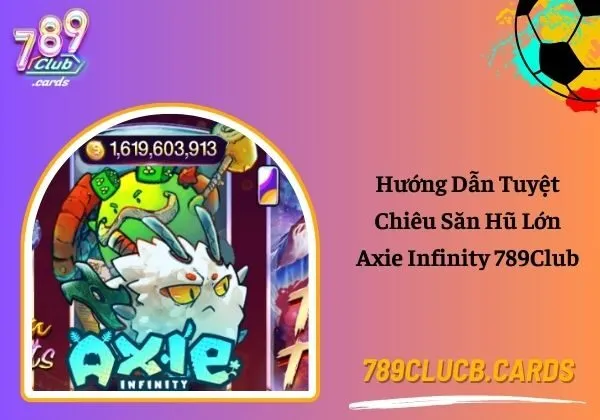 Axie Infinity 789Club