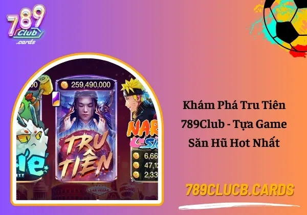 Tru Tiên 789Club